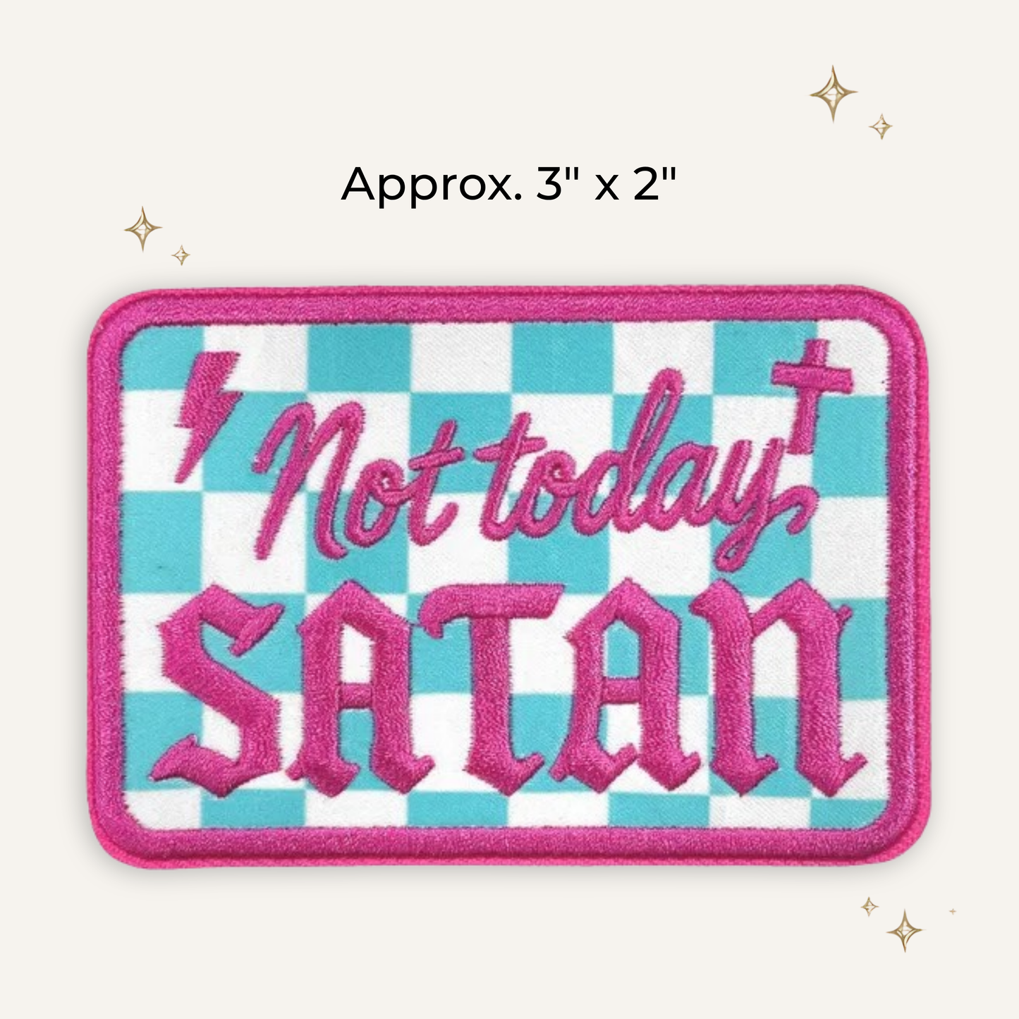 Not Today Embroidered Patch- RTS