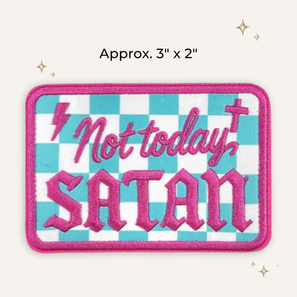 Not Today Embroidered Patch- RTS