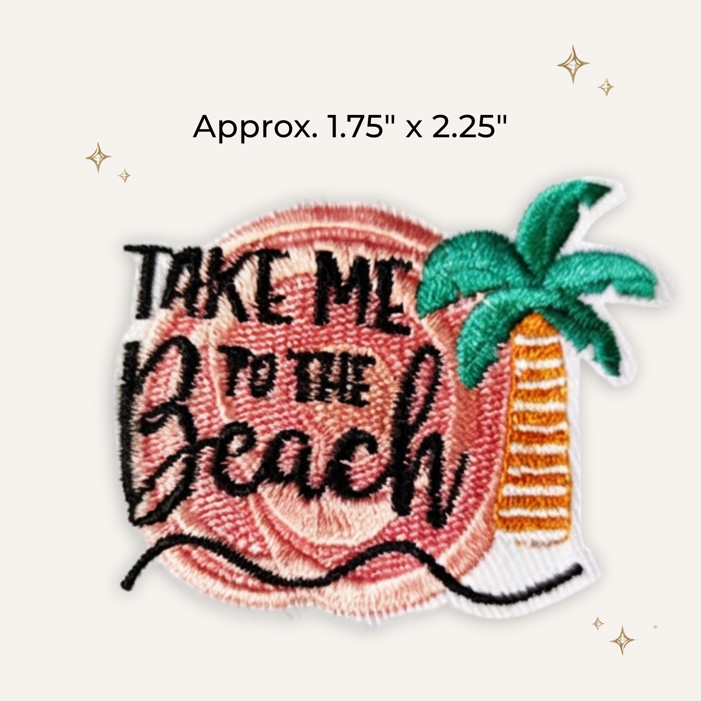 Take Me to The Beach Embroidered Patch