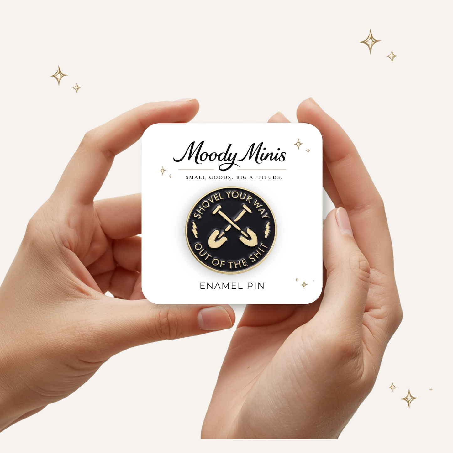 Shovel Your Way Out Enamel Pin