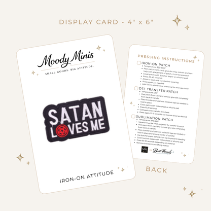 Satan Loves Me Embroidered Patch - RTS