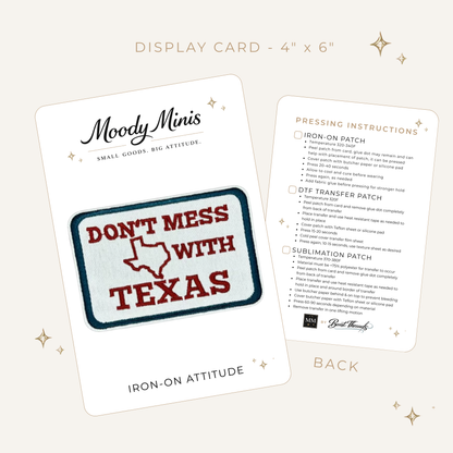 Don't Mess w/ Texas Embroidered Patch