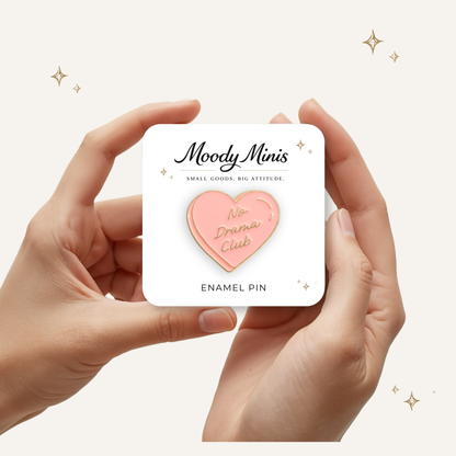No Drama Club Enamel Pin