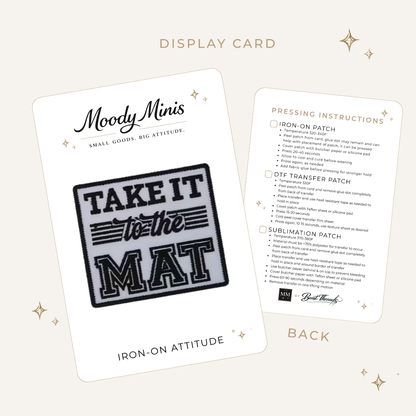 Take It To The Mat Embroidered Patch