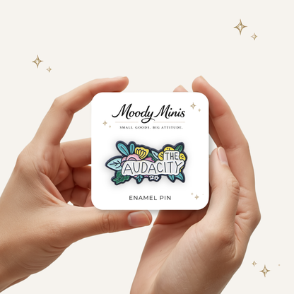 The Audacity Enamel Pin