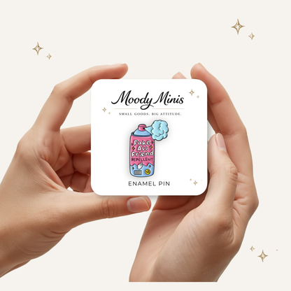 Fake Ass Friend Repellent Enamel Pin