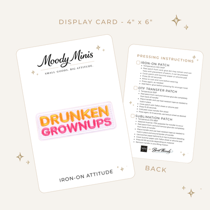 Drunken Grownups Embroidered Patch- RTS