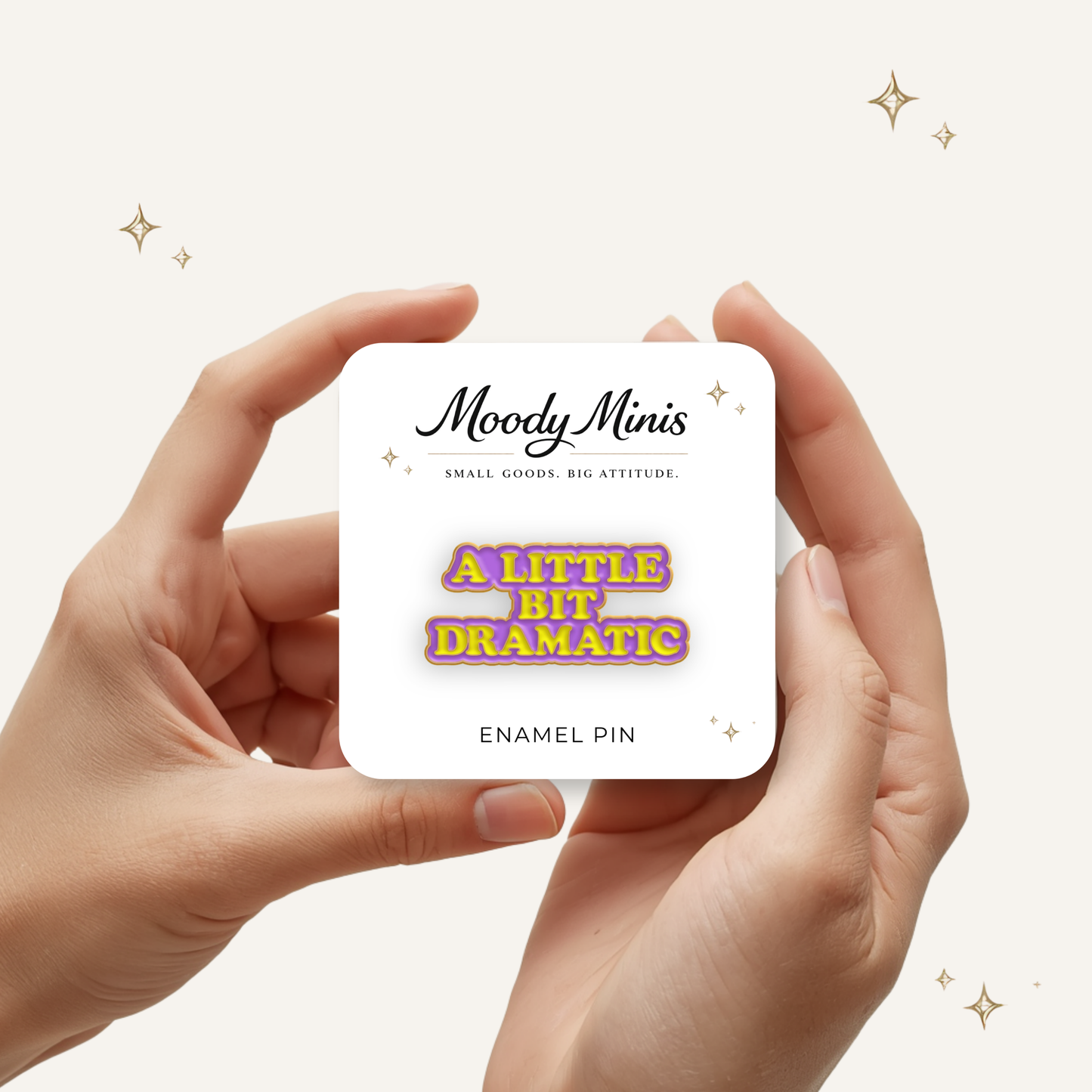 A Little Bit Dramatic Enamel Pin