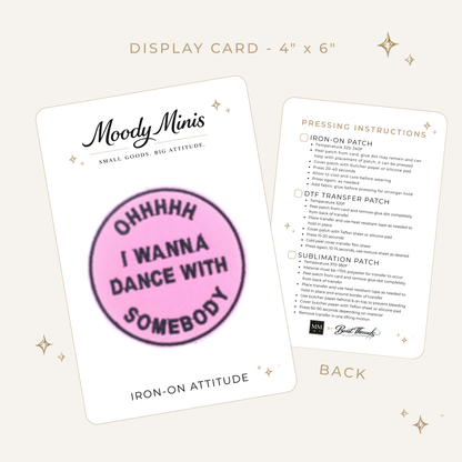 I Wanna Dance Embroidered Patch - RTS