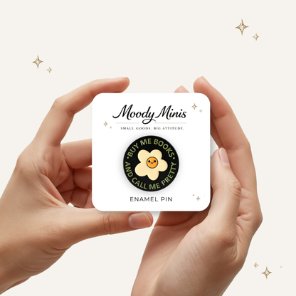 Buy Me Books, Call Me Pretty Enamel Pin