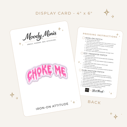 Choke Me Embroidered Patch - RTS