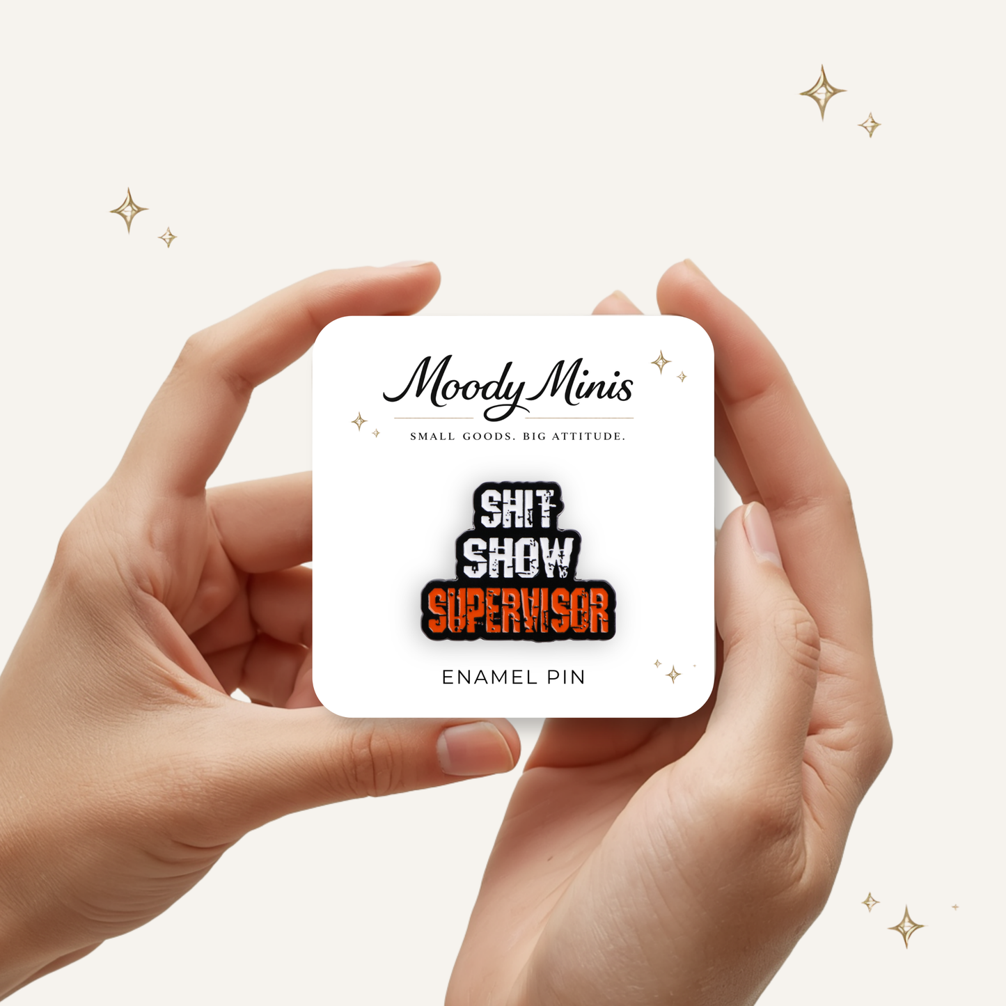 Shit Show Supervisor Enamel Pin