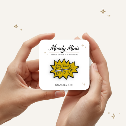 Snitches Get Stitches Enamel Pin