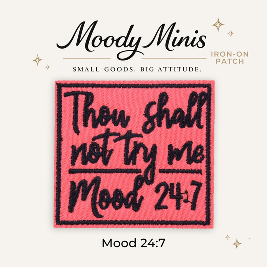 Mood 24/7 Embroidered Patch